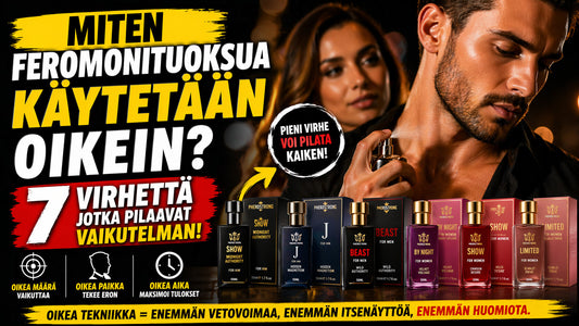 Miten feromonituoksua käytetään oikein – 7 virhettä jotka pilaavat vaikutelman
