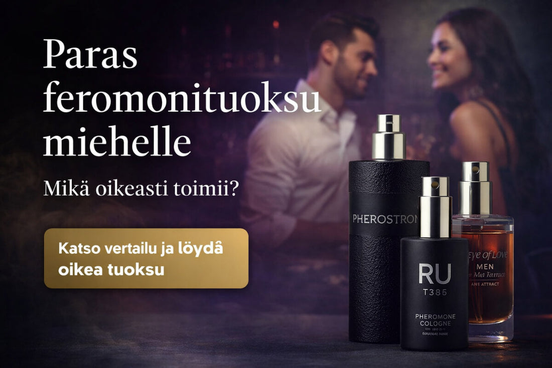 Paras feromonituoksu miehelle?